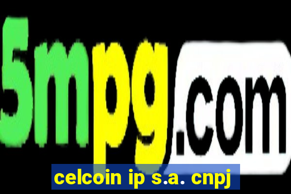 celcoin ip s.a. cnpj